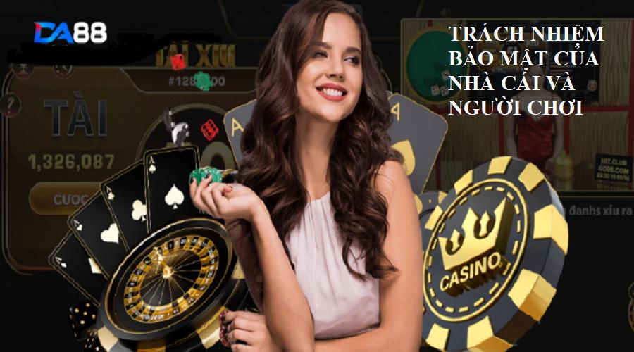 Chính sách bảo mật DA88 quy định rõ trách nhiệm của nhà cái và người chơi